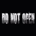 Do Not Open